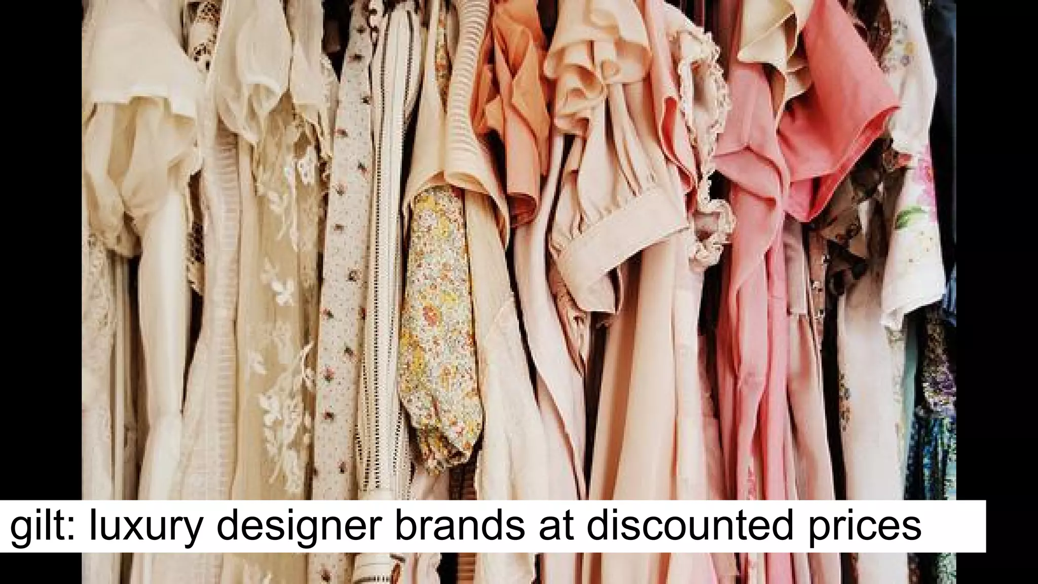 gilt: luxury designer brands at discounted prices
 