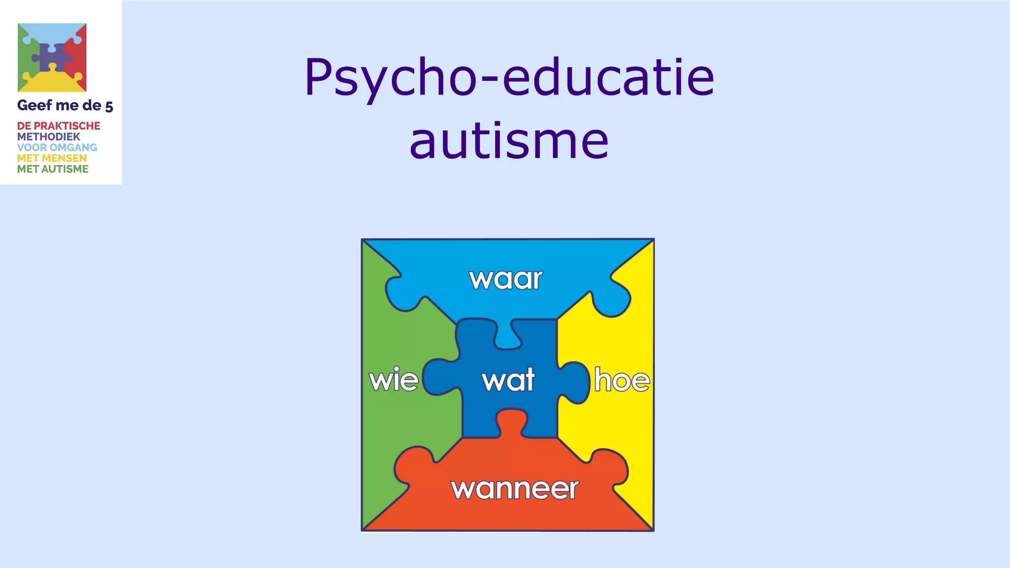 Geef me-de-5-psycho-educatie-autisme | ODP