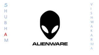 S
H
U
B
H
A
M
V
I
S
H
W
A
K
A
R
M
A
 