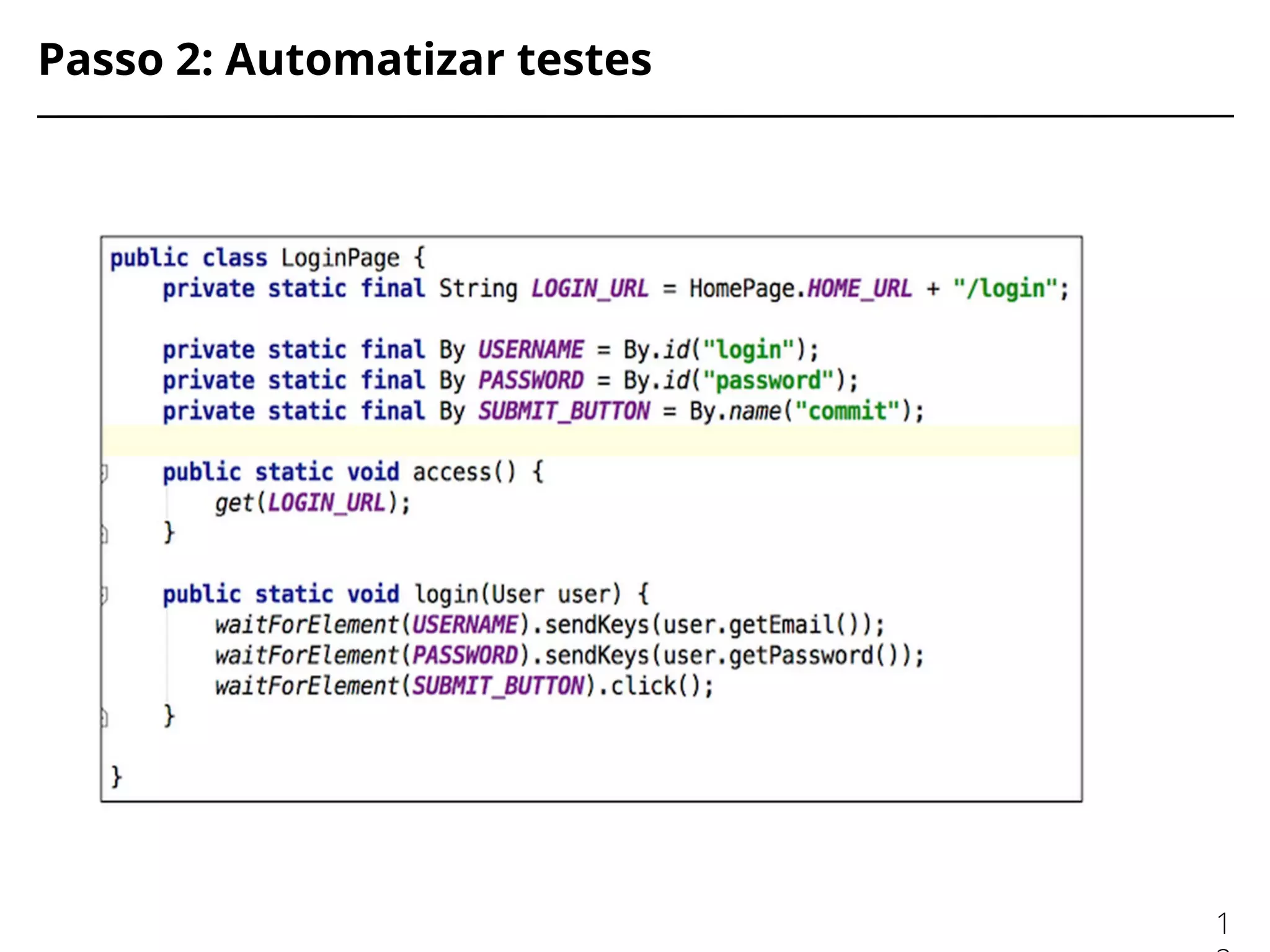 Passo 2: Automatizar testes
1
 