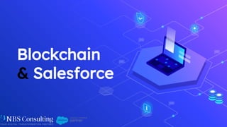 Blockchain
& Salesforce
 