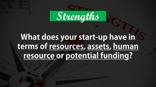 Strengths
 