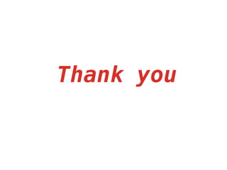 Thank you
 