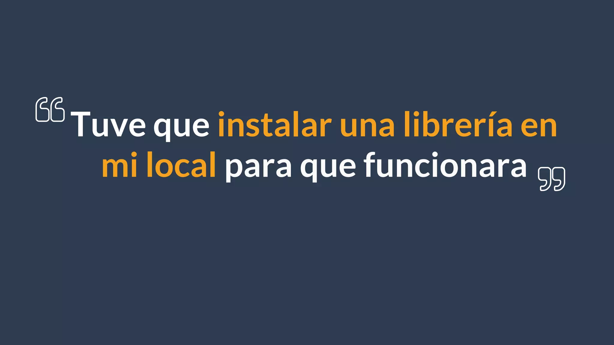 Tuve que instalar una librería en
mi local para que funcionara
 