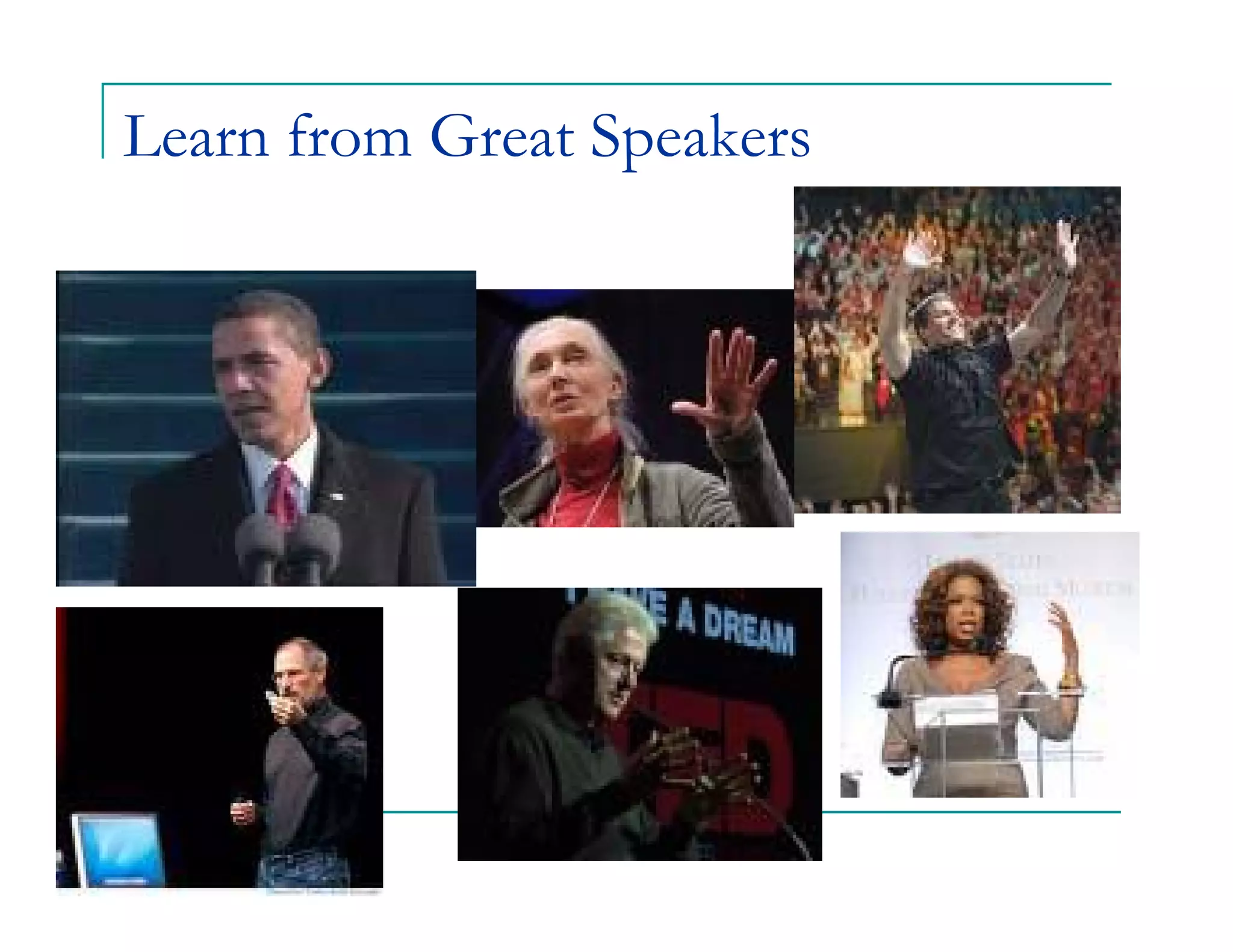 Learn from Great Speakers
 