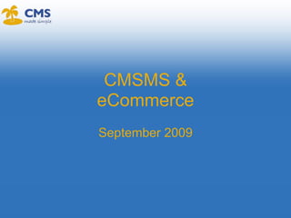 CMSMS & eCommerce September 2009 