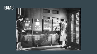 ENIAC
 