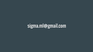 sigma.ml@gmail.com
 