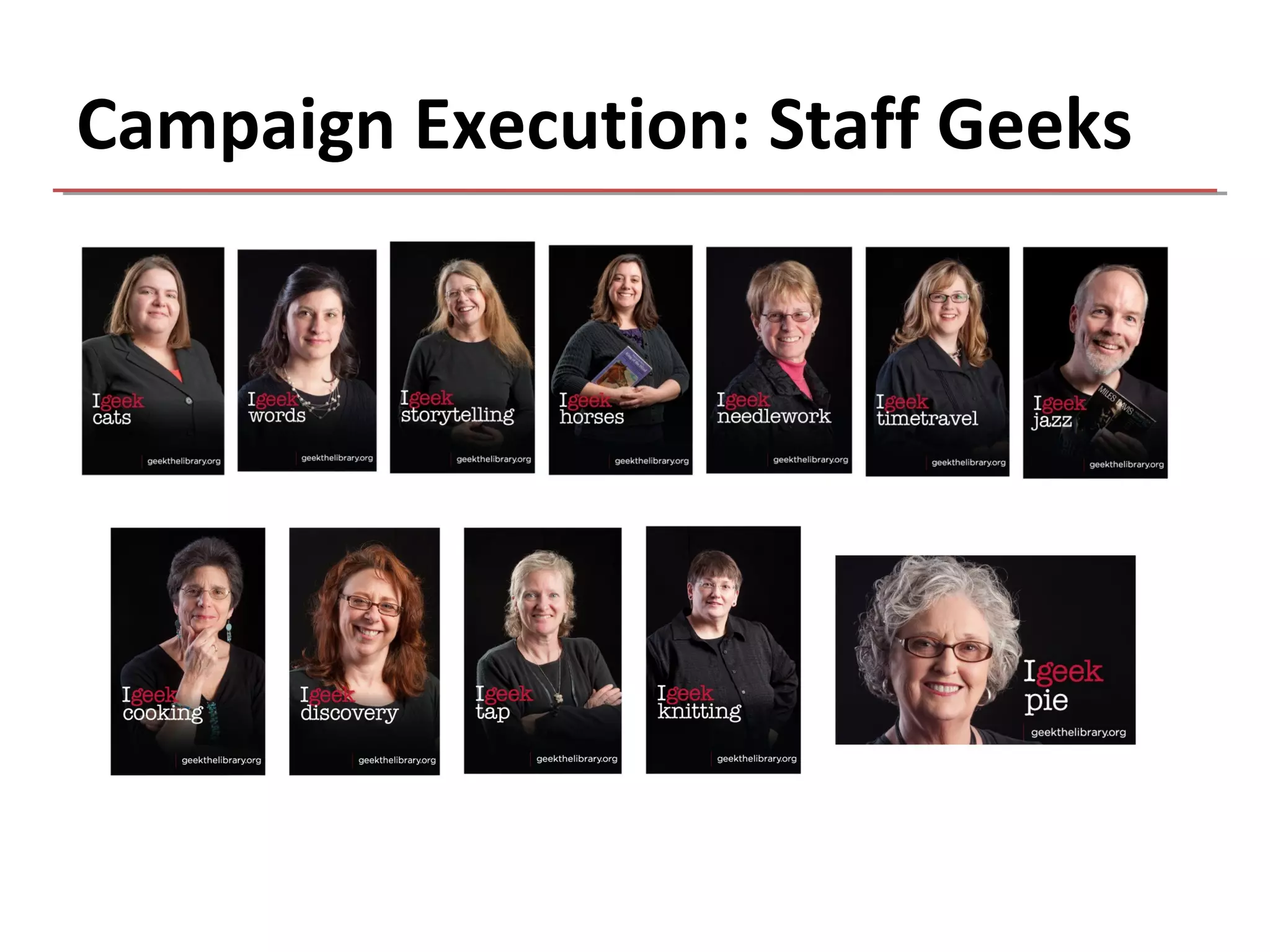 Campaign Execution: Staff Geeks
 