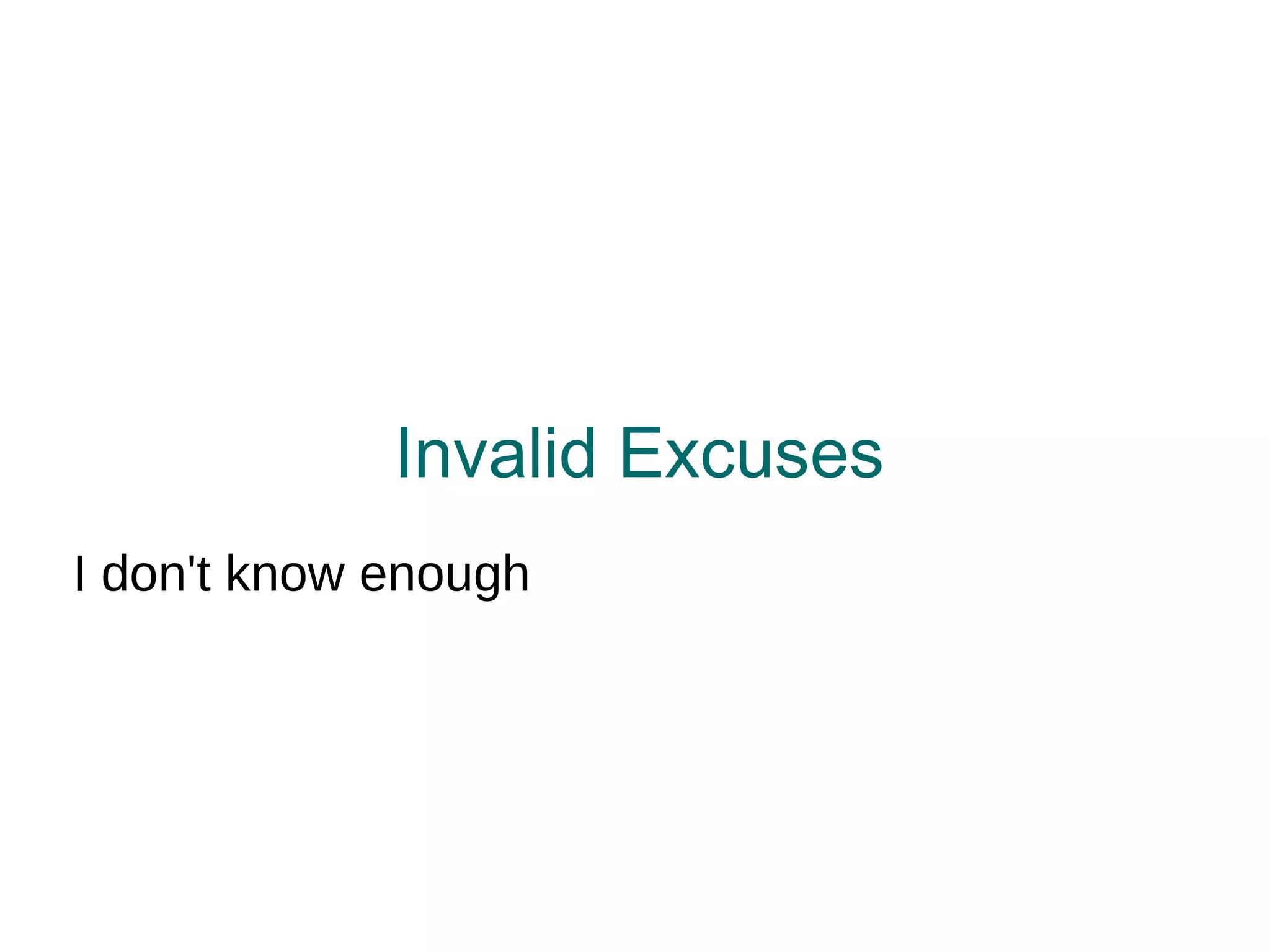Invalid Excuses My template isn't finished