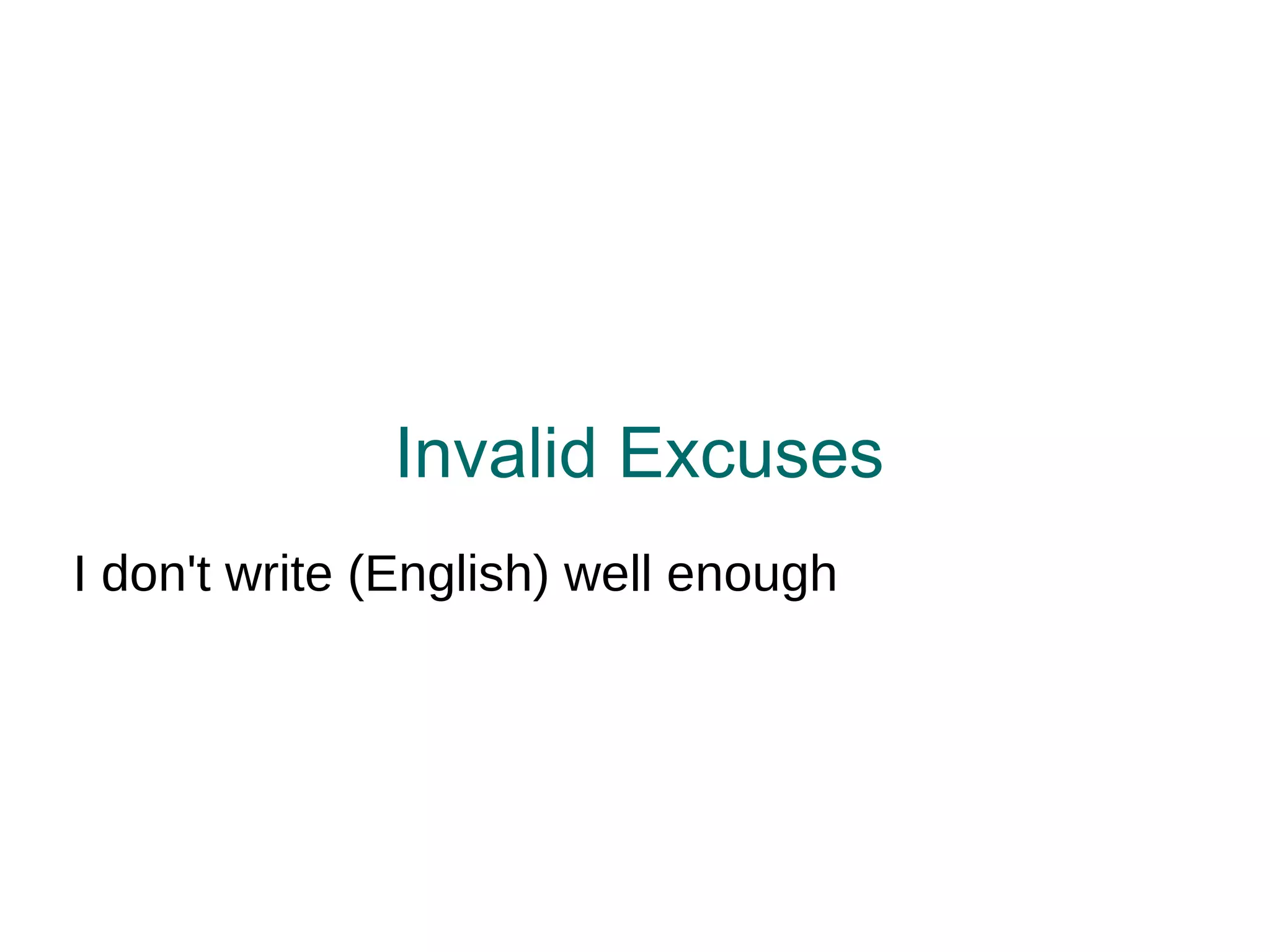 Invalid Excuses I'll get flamed