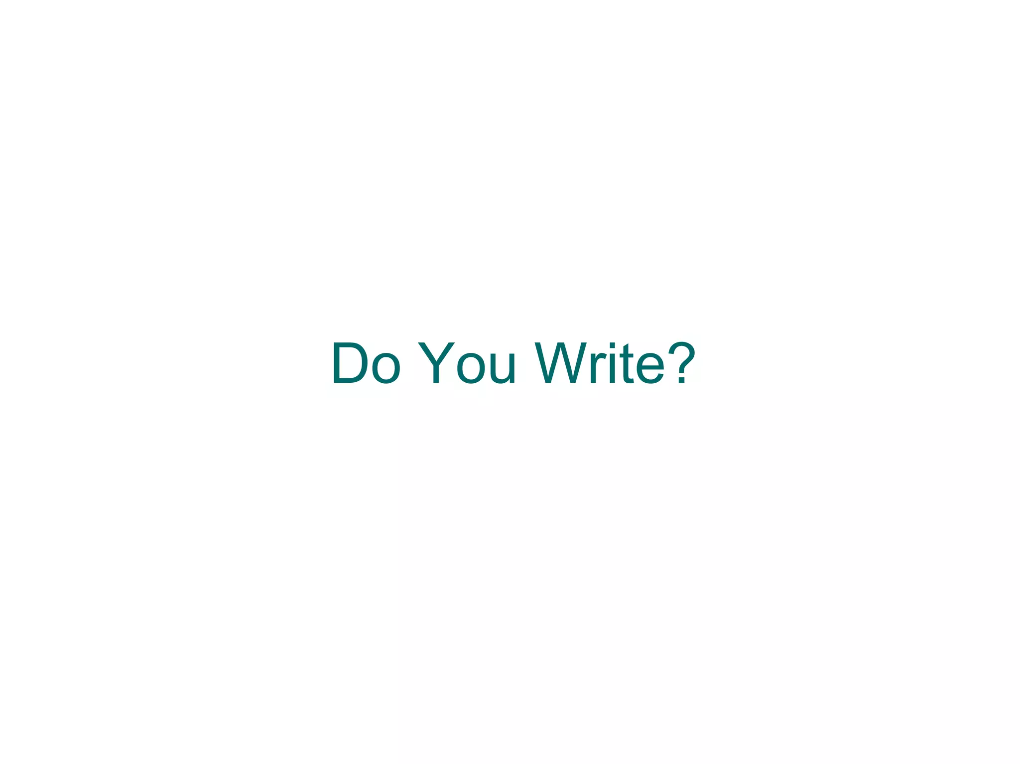 Do You Write?