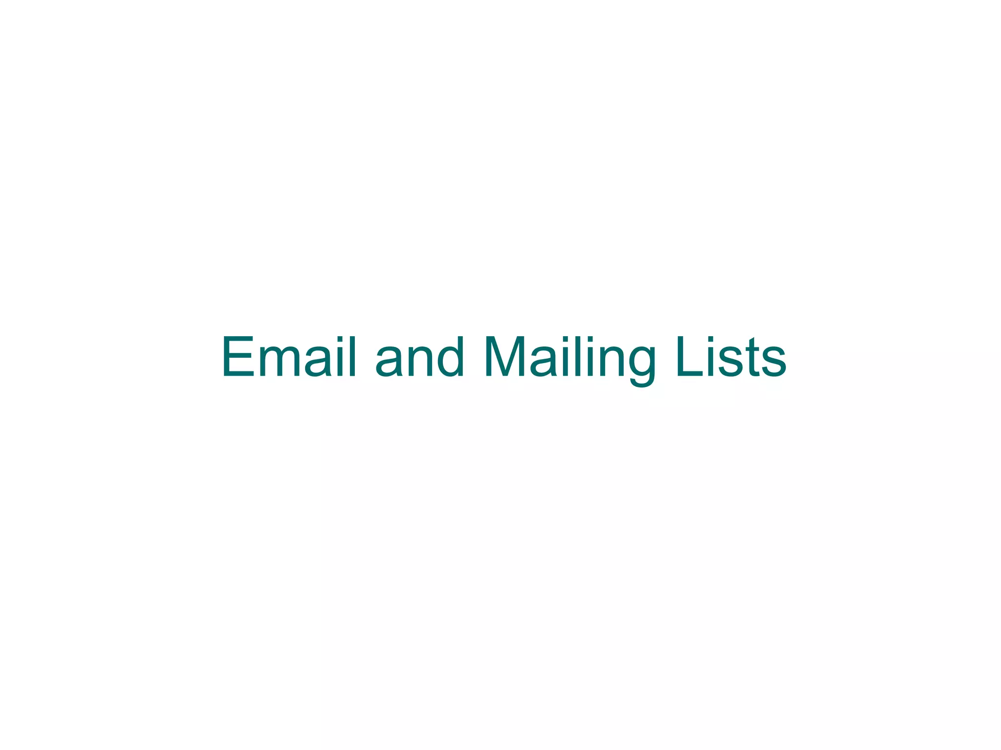 Email and Mailing Lists