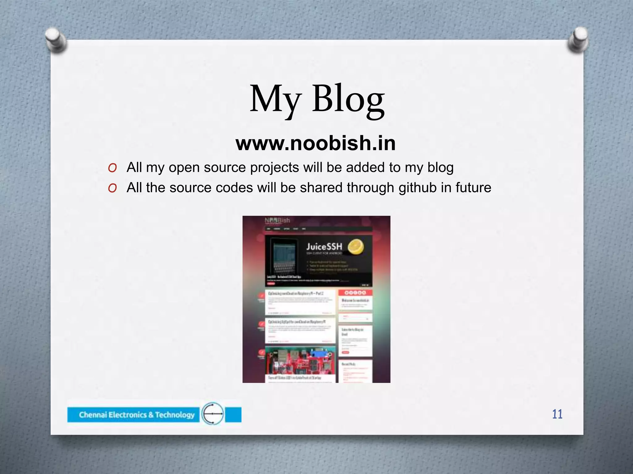 My Blog
www.noobish.in
O All my open source projects will be added to my blog
O All the source codes will be shared through github in future
11
 