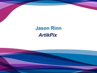 Jason Rinn
ArtikPix
 