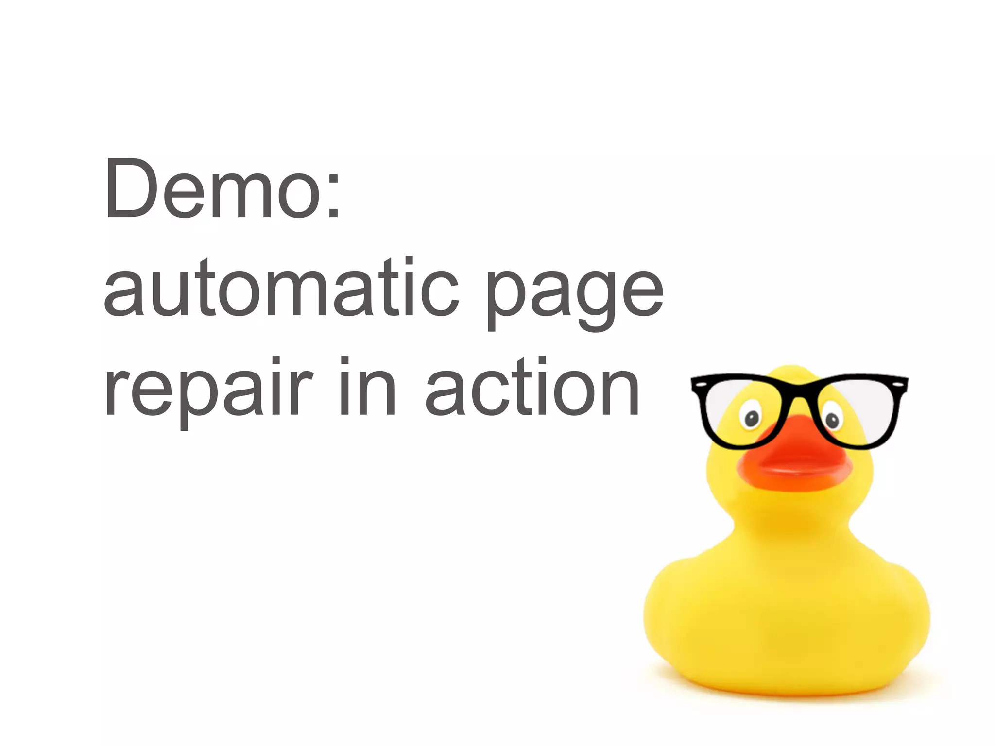 Demo: automatic page repair in action 