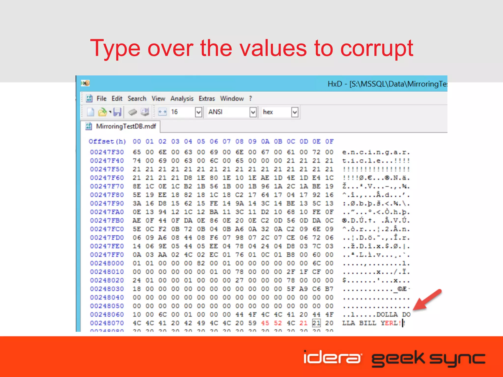 Type over the values to corrupt 