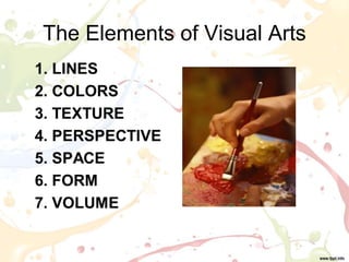 The Elements of Visual Arts
 