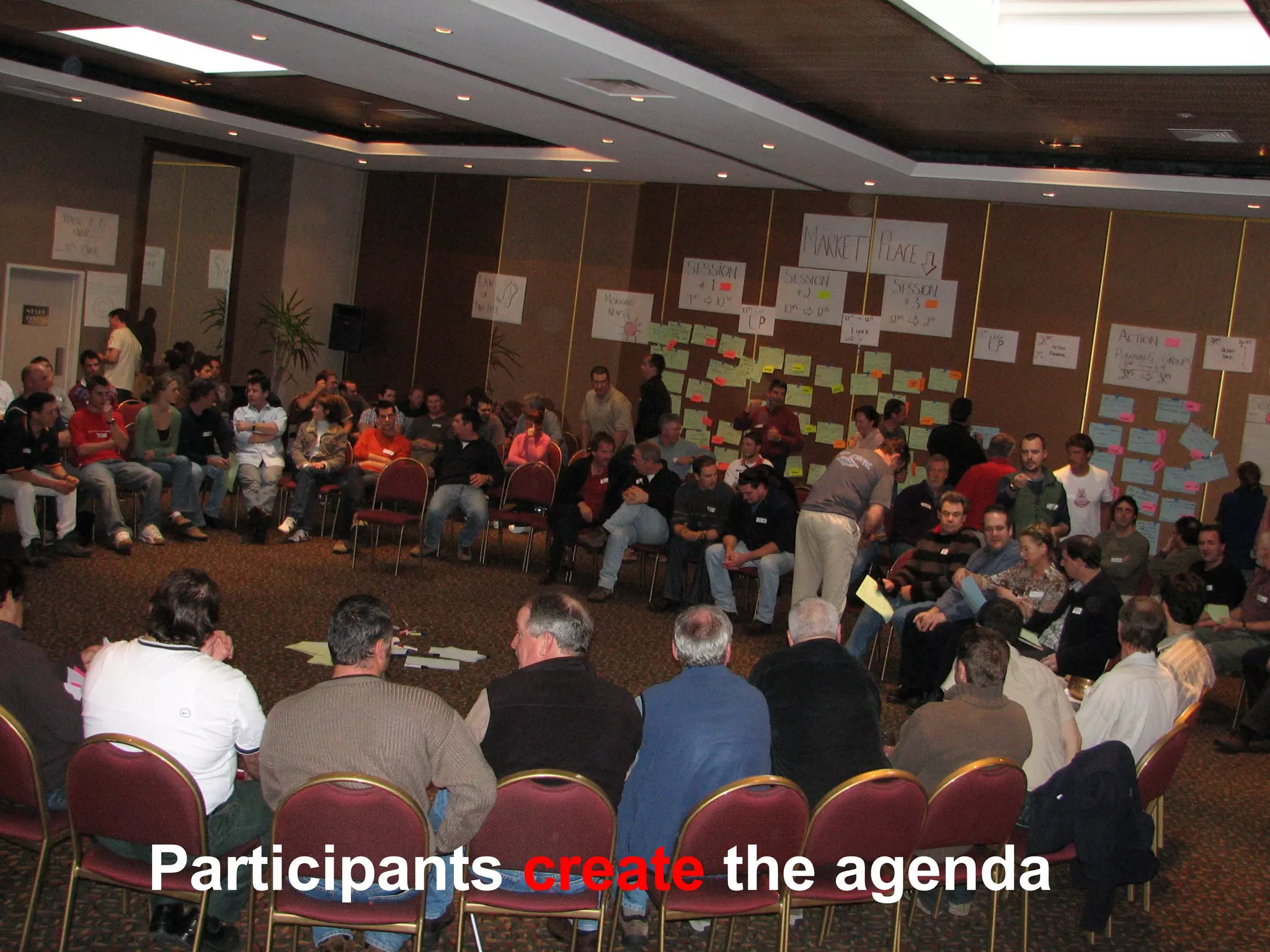 Participants  create  the agenda 