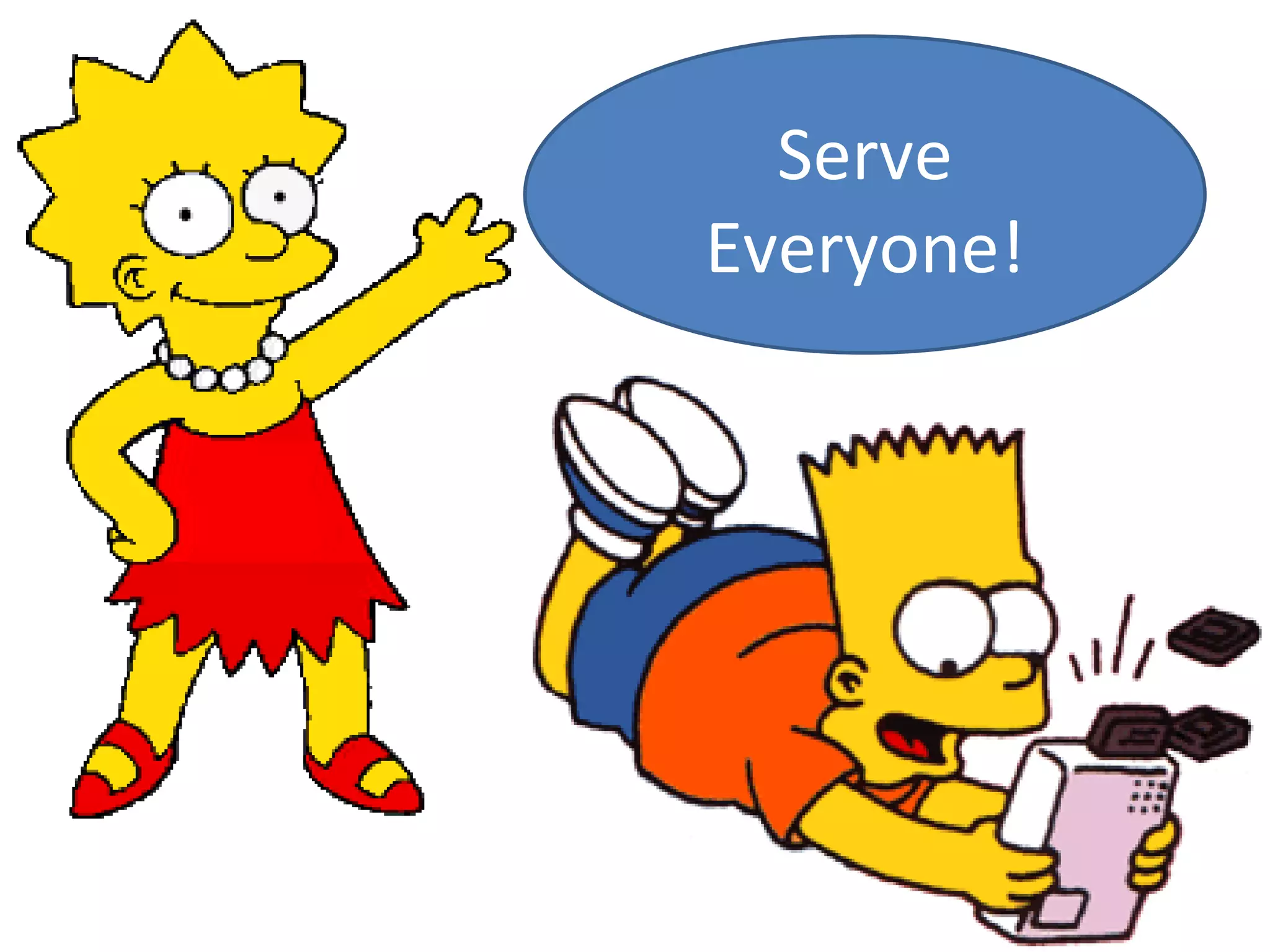 Serve Everyone! 
