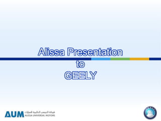 Alissa Presentation
to
GEELY
 