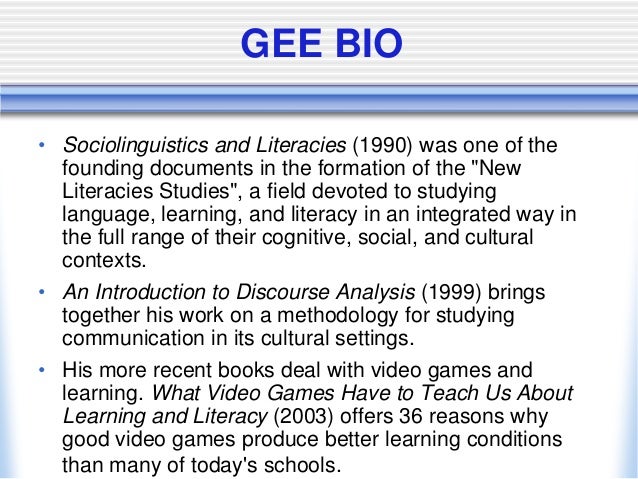 james paul gee literacy discourse and linguistics Discussion questions/ literacy, discourse and linguistics: introduction/ james paul gee 1 after finishing this reading about discourse communities i am rather confused. james paul gee literacy discourse and linguistics Discussion questions/ literacy, discourse and linguistics: introduction/ james paul gee 1 after finishing this reading about discourse communities i am rather confused.