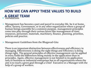 HOW WE CAN APPLY THESE VALUES TO BUILD 
A GREAT TEAM  Introduction 
 Management has become a part and parcel in everyday...