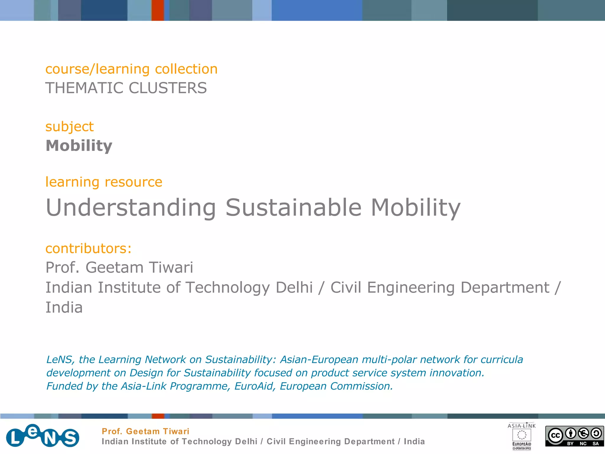 Geetam Tiwari_Understanding Sustainable Mobility | PPT