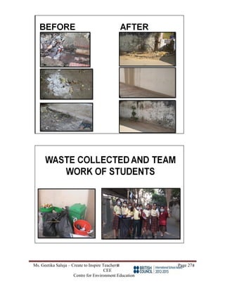 Ms. Geetika Saluja – Create to Inspire Teacher Page 27
CEE
Centre for Environment Education
 
 