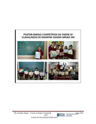 Ms. Geetika Saluja – Create to Inspire Teacher Page 30
CEE
Centre for Environment Education
 
 
 