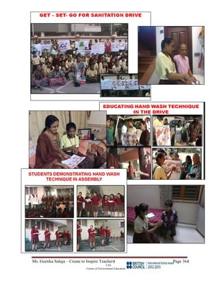 Ms. Geetika Saluja – Create to Inspire Teacher Page 36
CEE
Centre of Environment Education
 