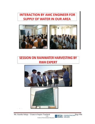 Ms. Geetika Saluja – Create to Inspire Teacher Page 40
CEE
Centre of Environment Education
 