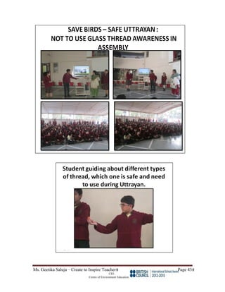 Ms. Geetika Saluja – Create to Inspire Teacher Page 43
CEE
Centre of Environment Education
 