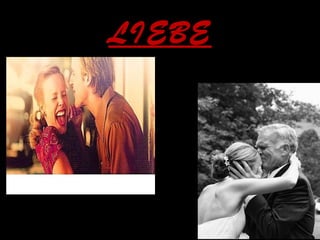 LIEBE
 