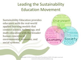 Leading the Sustainability
              Education Movement

Sustainability Education provides
educators with the real-wor...