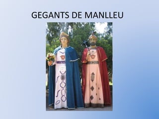 GEGANTS DE MANLLEU
 