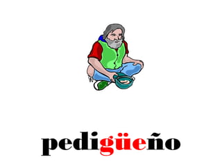 pedigüeño
