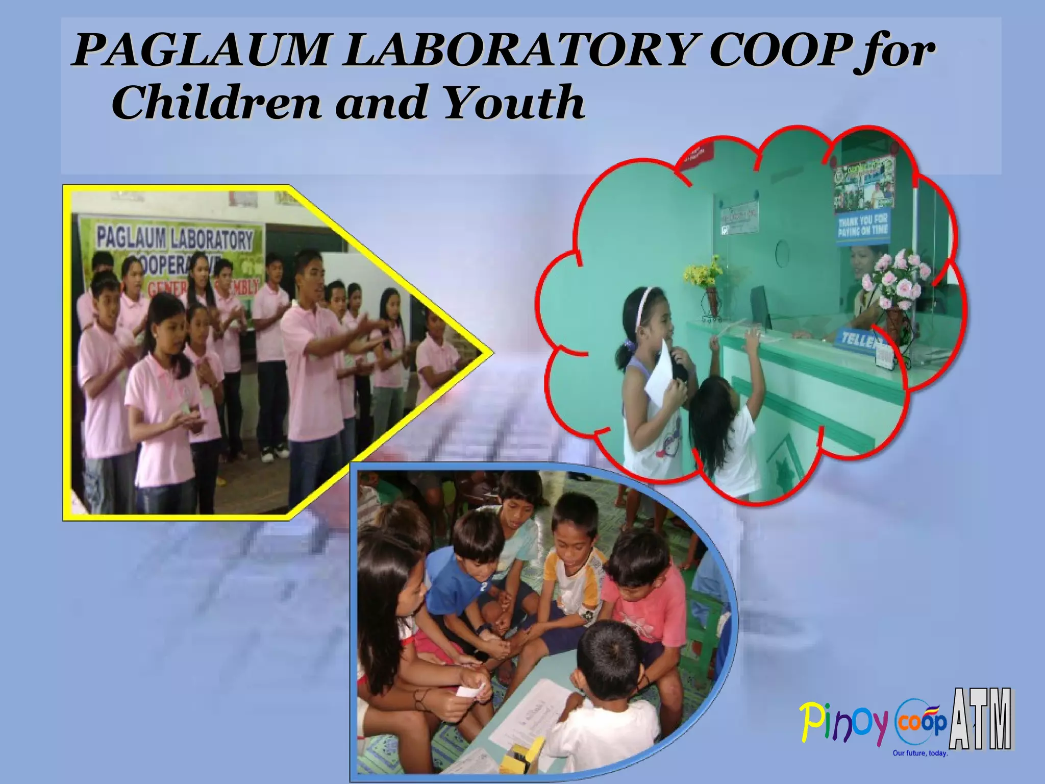 PAGLAUM LABORATORY COOP for Children and Youth 