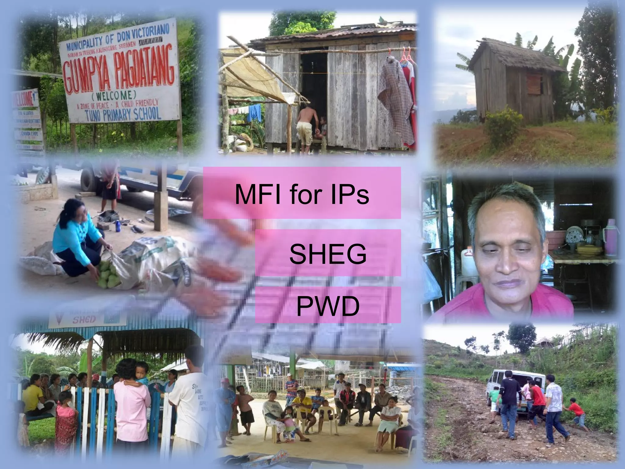 MFI for IPs SHEG PWD 
