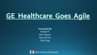 Presented By
Group 4-
Aditi Kapoor
Ajay Parmar
Ojal Garg
Delhi School of Business
 