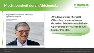 © 2022 metas GmbH
metasfresh.com
Digitale Souveränität – Warum das auch im Mittelstand wichtig ist
Mark Krake | Geheimnis:...