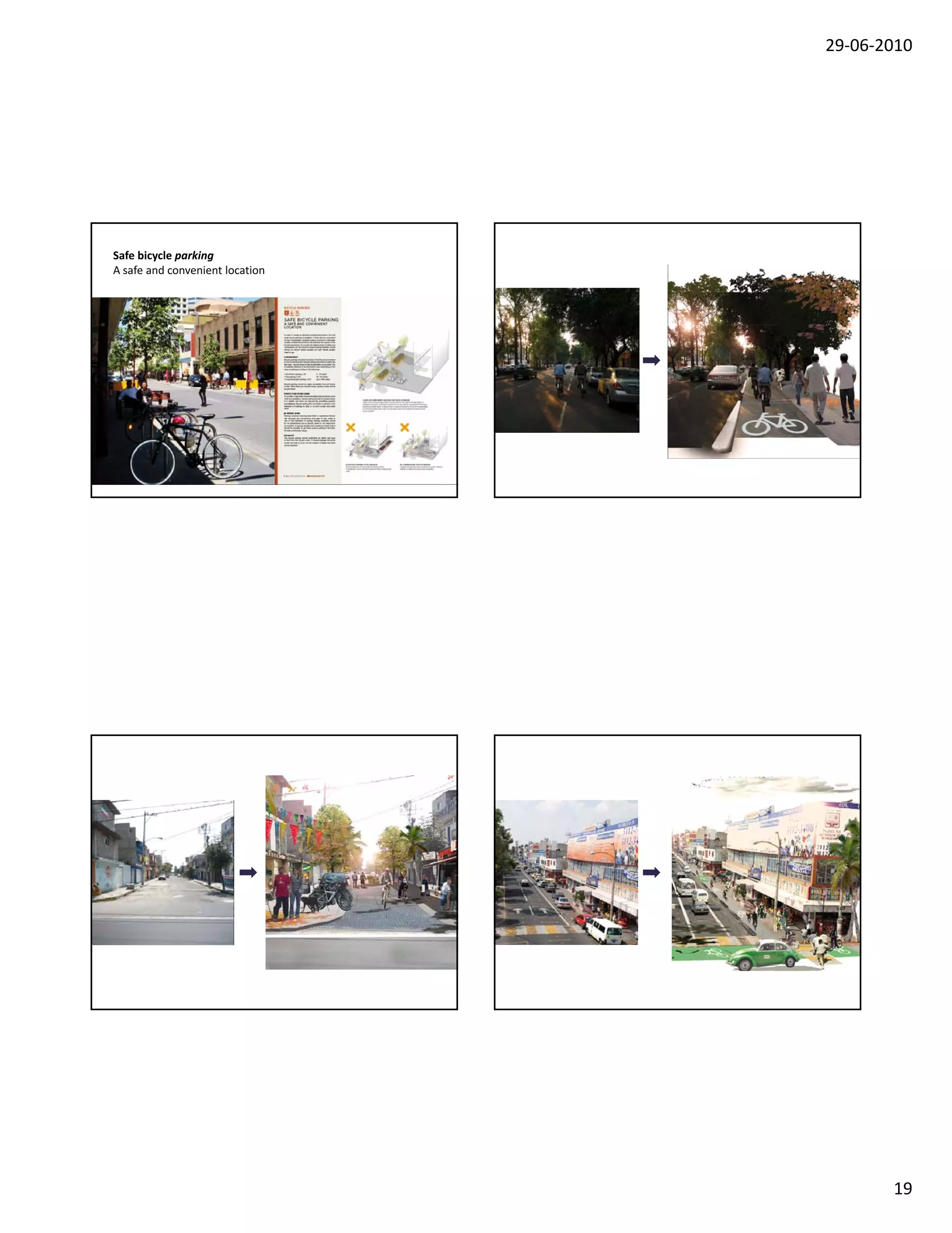 29‐06‐2010




Safe bicycle parking
A safe and convenient location




                                        19
 