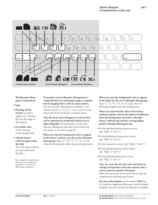 Dynamic Monogram
in Comprehensives or Mock-Ups

A

D

382.07

asdf
q

w
a

XxC

s
z

shift

e

V

colorable letters/curlicues

The Dynamic Monogram is reproduced
• large
• bleeding off the
format (so that it
appears to continue
beyond the edge of
the format)
• in a subtle color
of low contrast
to the background
• with the letters/
curlicues lighter than
the ﬁeld
Note: The letters/curlicues
are never darker than
the ﬁeld.*

r
d

x

t
f

c

y
g

v

u
h

b

i
j

n

o
k

m

p
l

,

[
;

.

]



‘
/

shift

x cvb nm
positive Dynamic Monograms

reverse Dynamic Monograms

To produce correct Dynamic Monograms in
comprehensives (or mock-ups) using a computer
and an imaging device such as a laser printer,
use the Dynamic Monograms available on the
character keys a, s, d, f, x, c, v, b, n, and m in the
lower half of the keyboard, as shown above.
Note: Do not use these Monograms in artwork that
will be reproduced by traditional methods such as
offset lithography. For that purpose, use the other
Dynamic Monograms with extra area for bleed and
trim marks, as described on page 08.
When you want the background color to appear
in the letters/curlicues, use the positive Dynamic
Monograms. Type “a”, “d”, “x”, “c”, or “v” and
color the Monogram darker than the background.

When you want the background color to appear
in the ﬁeld, use the reverse Dynamic Monograms.
Type “s”, “f”, “b”, “n”, or “m” and color the
Monogram lighter than the background.
When you want both the color in the letters/
curlicues and the color in the ﬁeld to be different
from the background, use both a colorable
letters/curlicues key and the corresponding
positive Dynamic Monogram key:
• For the right-bleeding three-quarter version,
type “Shift - X” and “x”.
• For the left-bleeding three-quarter version,
type “Shift - D” and “d”.
• For the one-quarter version, type “Shift - C” and “c”.
• For the right-bleeding horizontal version,
type “Shift - A” and “a”.
• For the left-bleeding horizontal version,
type “Shift - V” and “v”.

*For examples of reproduction
alternatives and additional
guidelines, see document
134, Dynamic Monogram.

Note: You must enter the color value and point size
and type the keystrokes in the same sequence that is
used to create the signature Monogram.
Follow the instructions for this procedure on page 06,
substituting the keystrokes given above.
For more information, see document 382.Sup,
GE Logo Font Supplement (ﬁlename: LOGO_SUP.pdf ),
available from the GE Identity Website or Hotline.

GE Identity Program

382, GE Logo Font

GE Identity Website: http://www.ge.com/identity
GE Identity Hotline: 800 654-2696 or 518 869-2824 (DC: 232-2696)

 