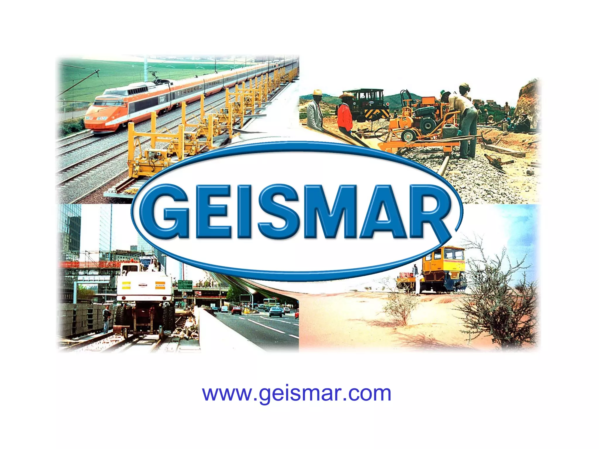 P R E S E N T A T I O N
28
www.geismar.com
 