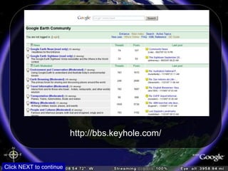 http://bbs.keyhole.com/ Click NEXT to continue 