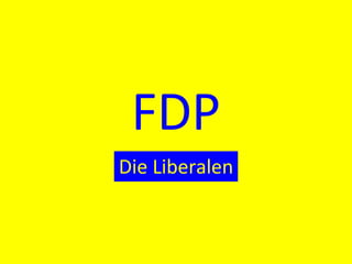 FDP Die Liberalen 