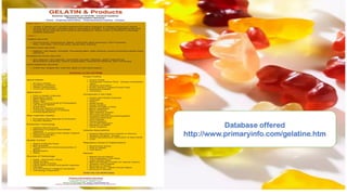 Database offered
http://www.primaryinfo.com/gelatine.htm
 