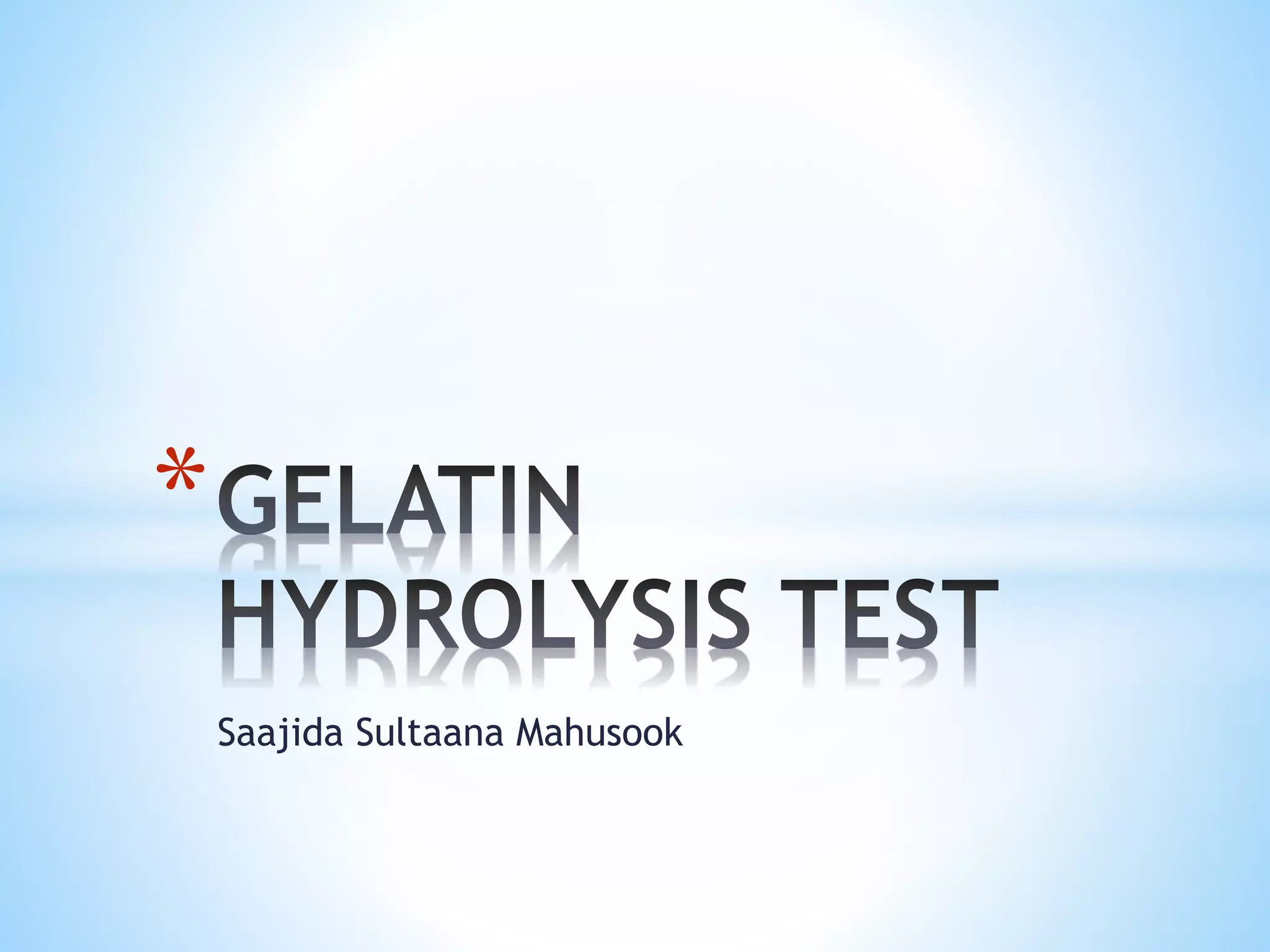 Gelatin hydrolysis test PPT