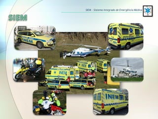 SIEM – Sistema Integrado de Emergência Médica
 