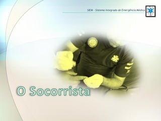 SIEM – Sistema Integrado de Emergência Médica
 